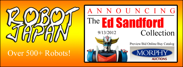 Ed Sandford Chogokin Collection @ Morphy Auctions 9-13-2012